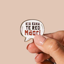 'Kia Kaha Te Reo Māori' Enamel Badge Pin